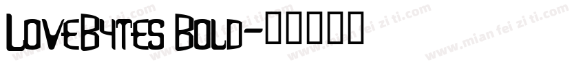 LoveBytes Bold字体转换